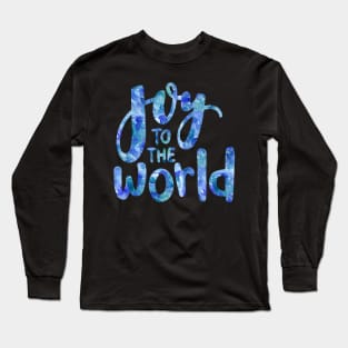 Joy to The World Long Sleeve T-Shirt